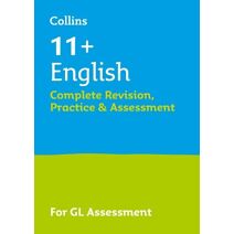 11+ English Complete Revision, Practice & Assessment for GL (Collins 11+ Practice)