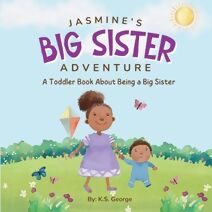 Jasmine's Big Sister Adventure (Jasmine's Adventures)