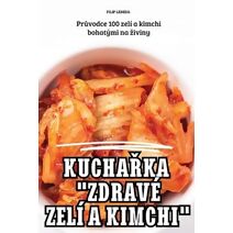 KuchaŘka "Zdrav� Zel� a Kimchi"