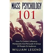 Mass Psychology 101