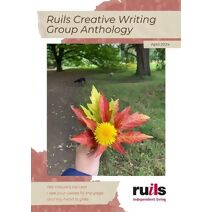 Ruils Creative Writing Group Anthology