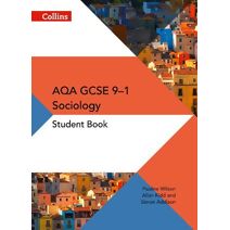 AQA GCSE 9-1 Sociology Student Book (AQA GCSE (9-1) Sociology)