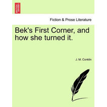 Bek's First Corner, and How She Turned It.