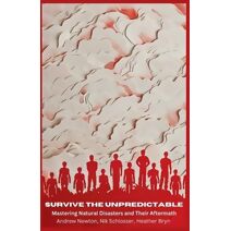 Survive the Unpredictable (Preppers)