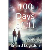 100 Days of JJ - A Unique Love Story, Book 1 (100 Days of Jj)