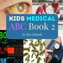 Kids Medical ABC Book 2 -Medical ABC Book for Kids