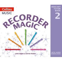 Recorder Magic: Descant Tutor Book 2 (Recorder Magic)