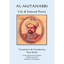 Al-Mutanabbi - Life & Selected Poems