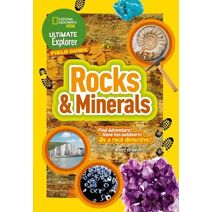 Ultimate Explorer Field Guides Rocks and Minerals (National Geographic Kids)