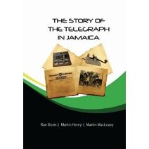 Story of the Telegraph in Jamaica
