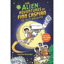 Alien Adventures of Finn Caspian #1: The Fuzzy Apocalypse (Alien Adventures of Finn Caspian)
