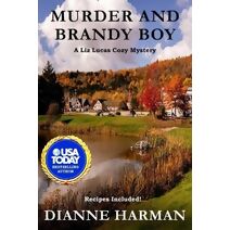 Murder and Brandy Boy (Liz Lucas Cozy Mystery)