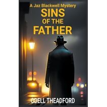 Sins of the Father (JAZ Blackwell Mystery)