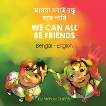 We Can All Be Friends (Bengali-English)