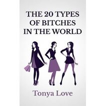 20 Types Of Bitches In The World