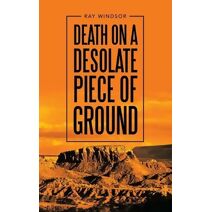 Death on a Desolate Piece of Ground
