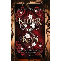 Keeper of Keys (Witness Tree Chronicles)