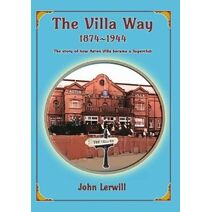Villa Way, 1874-1944