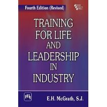 Training for Life and Leadership in Industry