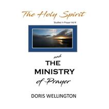 Holy Spirit and the Ministry of Prayer (Studies in Prayer)
