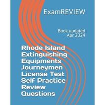 Rhode Island Extinguishing Equipments Journeymen License Test Self Practice Review Questions