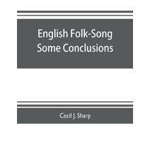 English Folk-Song some conclusions