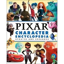 Disney Pixar Character Encyclopedia Updated and Expanded