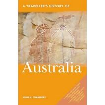 Traveller's History of Australia (Traveller's History Series)