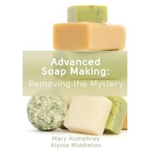 Advanced Soap Making