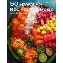 50 Hawaiian Recipes for Home