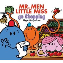 Mr. Men Little Miss Go Shopping (Mr. Men & Little Miss Everyday)