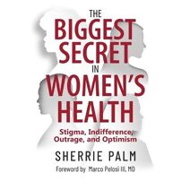 Biggest Secret in Women's Health