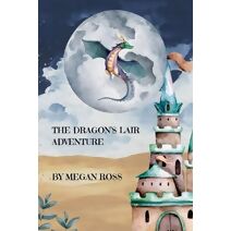 Dragon's Lair Adventure (Adventure and Exploration Stories)