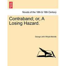 Contraband; Or, a Losing Hazard.