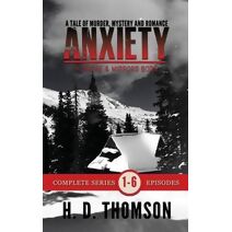 Anxiety (Smoke and Mirrors Book)