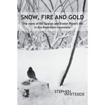 Snow, Fire and Gold