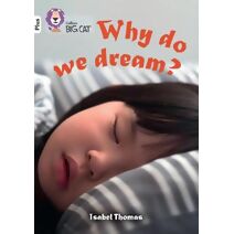 Why do we dream? (Collins Big Cat)