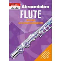 Abracadabra Flute Piano Accompaniments (Abracadabra Woodwind)