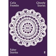 Ghostly Stories (Faber Stories)
