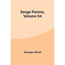 Serge Panine, Volume 04