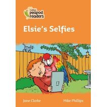 Elsie's Selfies (Collins Peapod Readers)