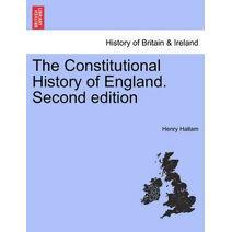 Constitutional History of England. Second edition. Vol. I.