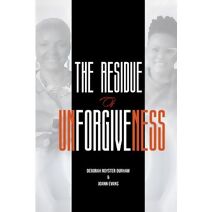 Residue of Unforgiveness