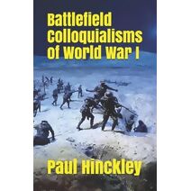Battlefield Colloquialisms of World War I