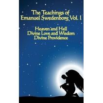 Teachings of Emanuel Swedenborg Vol I