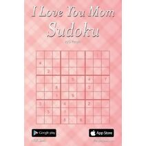 I Love You Mom Sudoku - 276 Logic Puzzles (Special Occasions Sudoku)