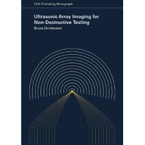 Ultrasonic Array Imaging for Non-Destructive Testing