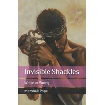 Invisible Shackles