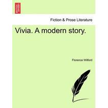 Vivia. a Modern Story.