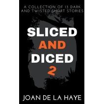 Sliced and Diced 2 (Sliced and Diced Collections)